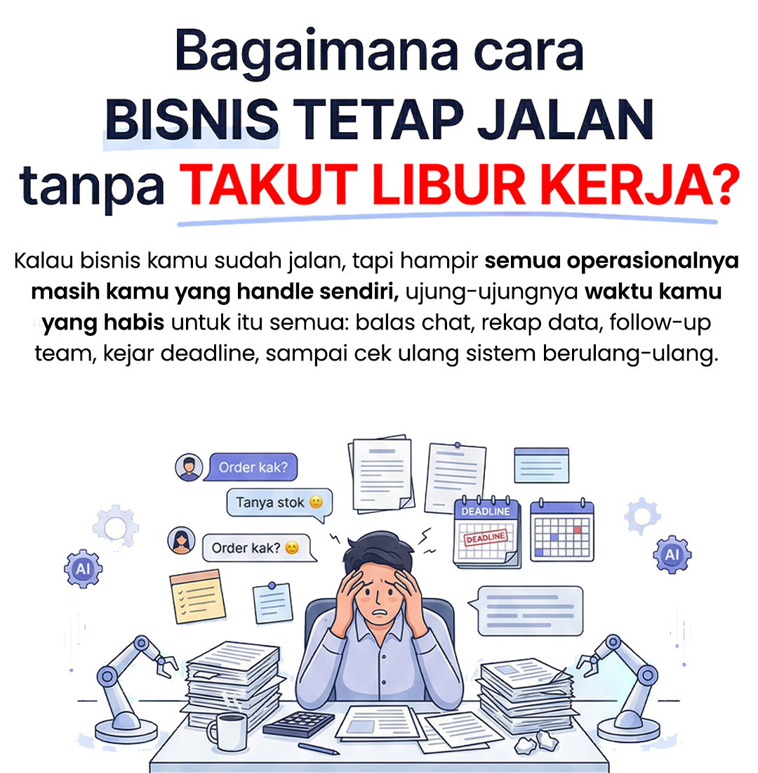 Pain point: bisnis jalan tanpa takut libur kerja
