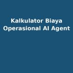 Kalkulator Biaya Operasional AI Agent: Simulasi Token API vs Gaji CS kom-217-biaya-operasional.jpg