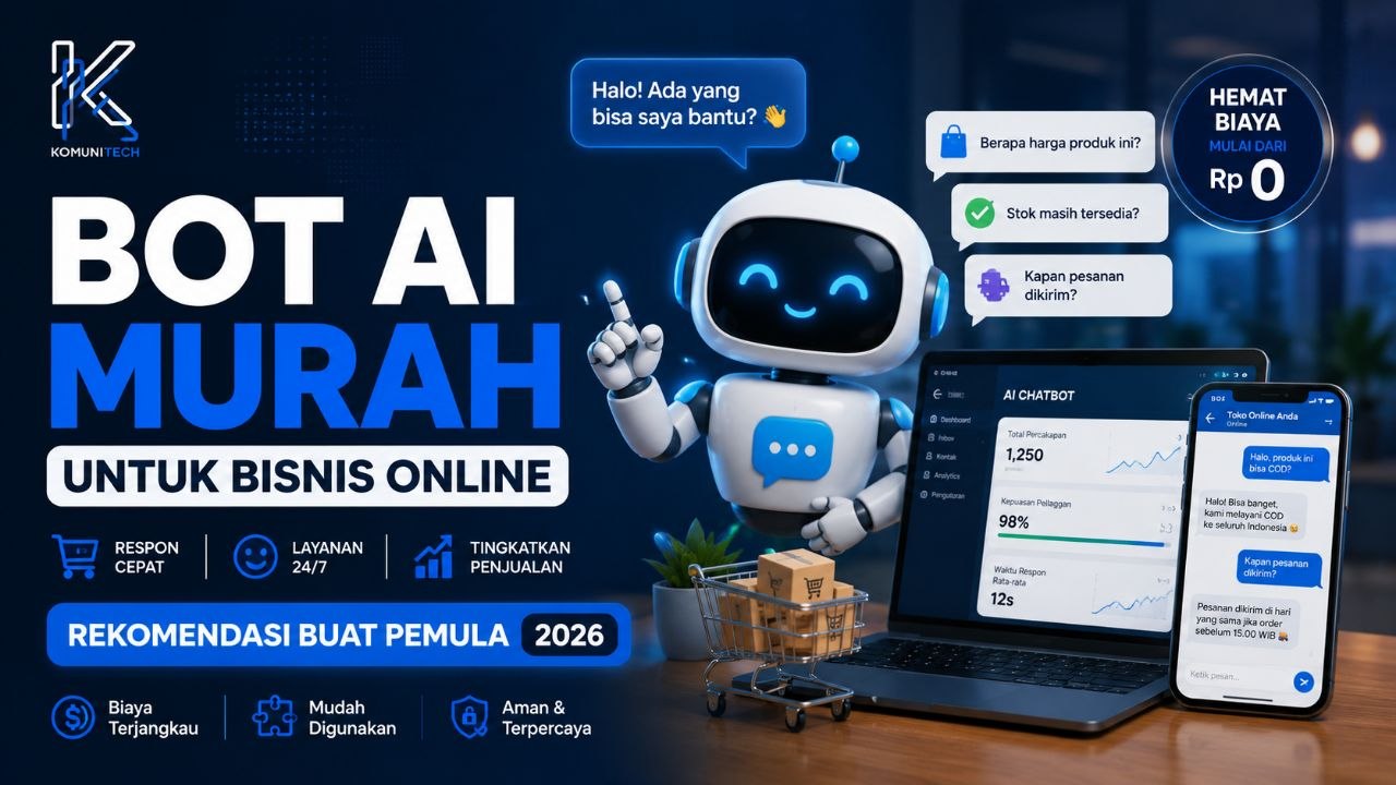 Gambar Bot AI Murah untuk Bisnis Online: Rekomendasi buat Pemula (2026) 1 by Komunitech AI Gambar Bot AI Murah untuk Bisnis Online: Rekomendasi buat Pemula (2026) by Komunitech AI
