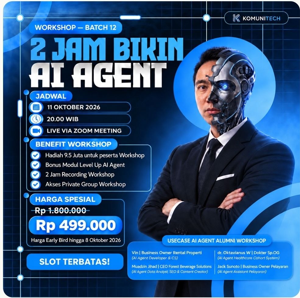 Komunitech Workshop Batch #13 - Workshop 2 Jam Bikin AI Agent online, Minggu 11 Oktober 2026 pukul 20.00 WIB via Zoom
