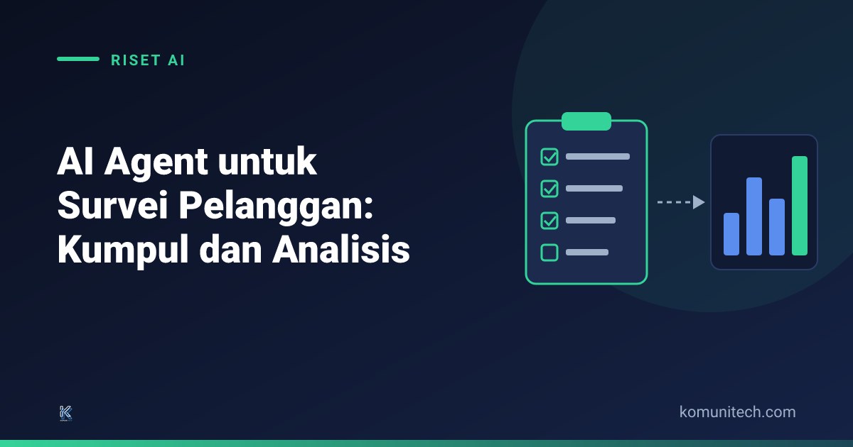 Ai agent survei pelanggan 2026 - AI Agent untuk Survei Pelanggan: Kumpul dan Analisis (2026)