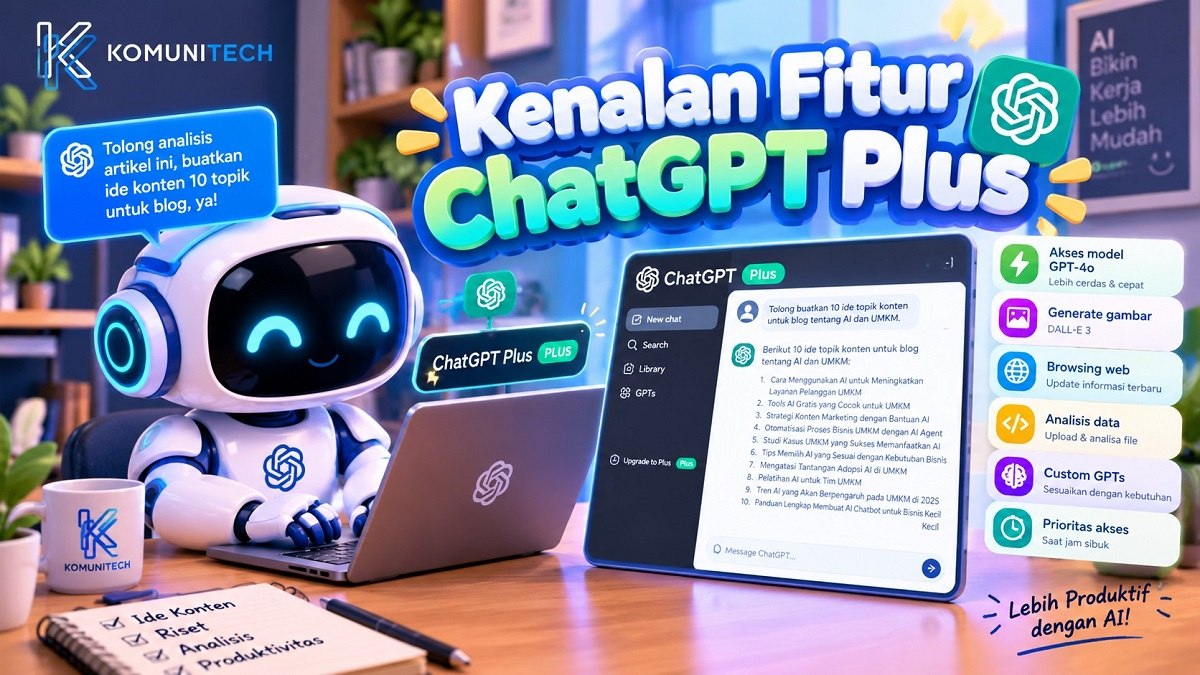 ChatGPT Plus: Harga, Fitur, dan Worth It Gak Buat Kamu (2026)